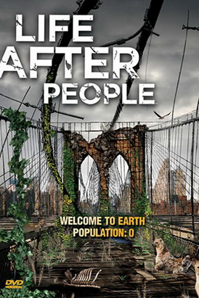 Будущее планеты: Жизнь после людей (2008) смотреть онлайн
